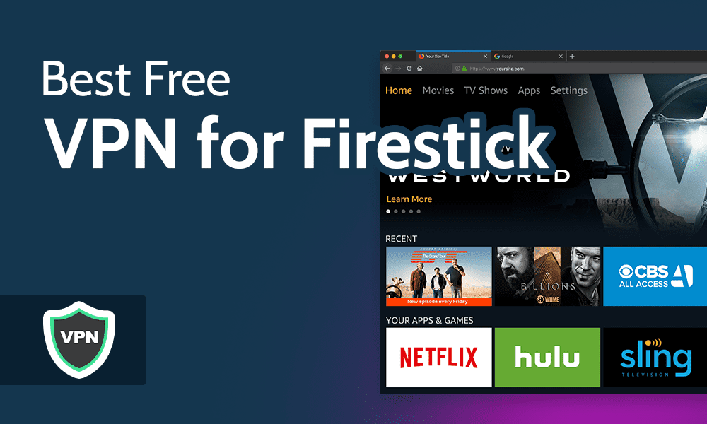 أفضل 3 شبكات VPN لـ Firestick